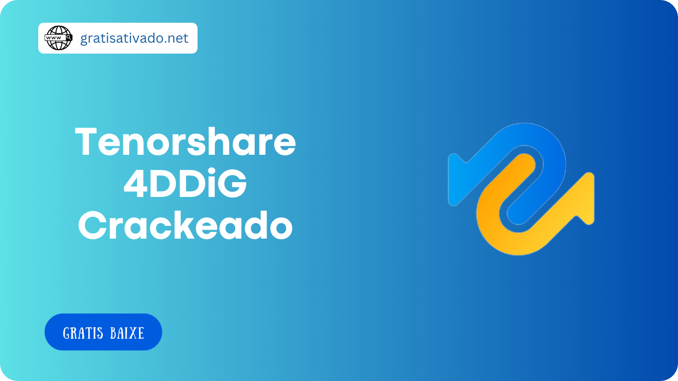 Tenorshare 4DDiG 9.7.7 Crackeado Download Grátis [Português]