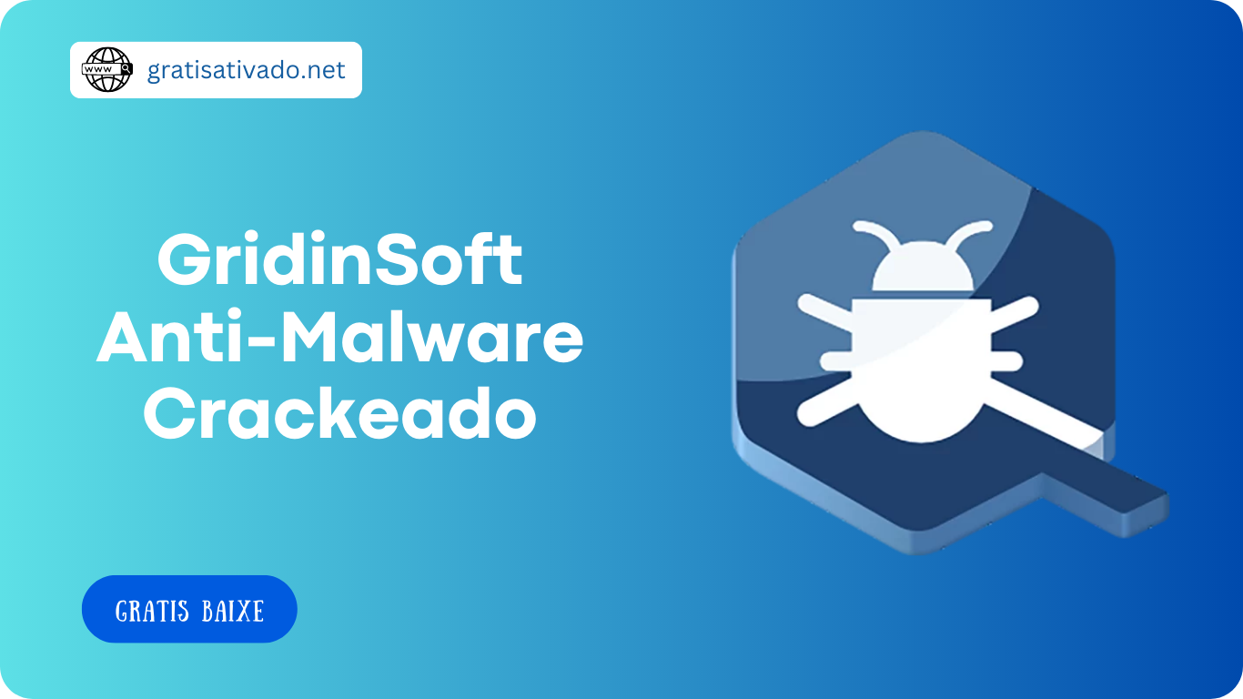 GridinSoft Anti-Malware 4.3.12 Crackeado Download Grátis