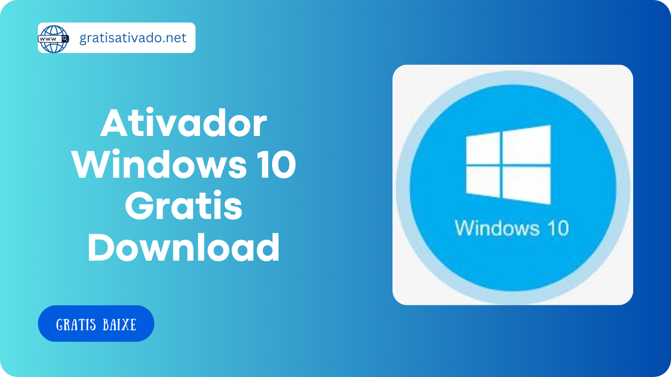 Ativador Windows 10 Crackeado 2024 Download grátis da versão completa [Mais recente] Português