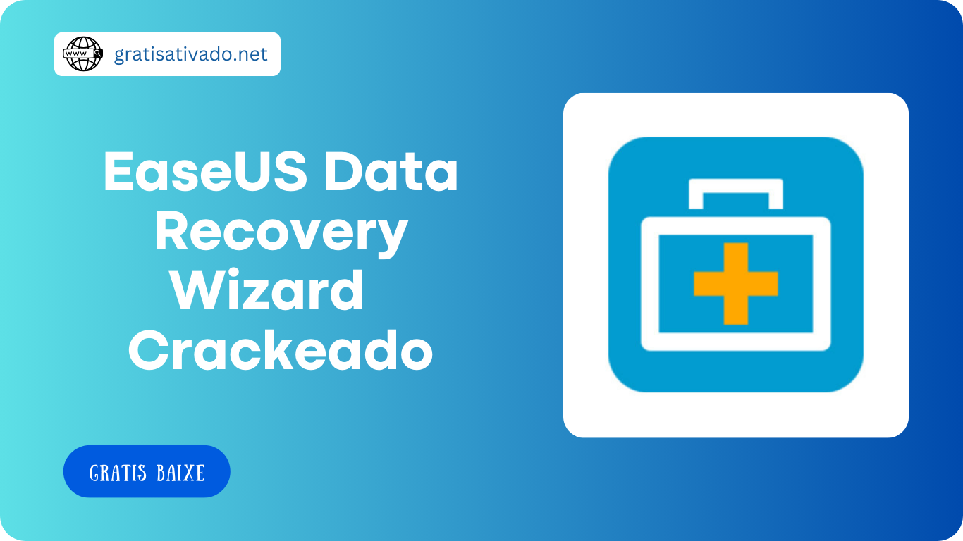 EaseUS Data Recovery Wizard 17.0.0.0 Keygen Grátis Download