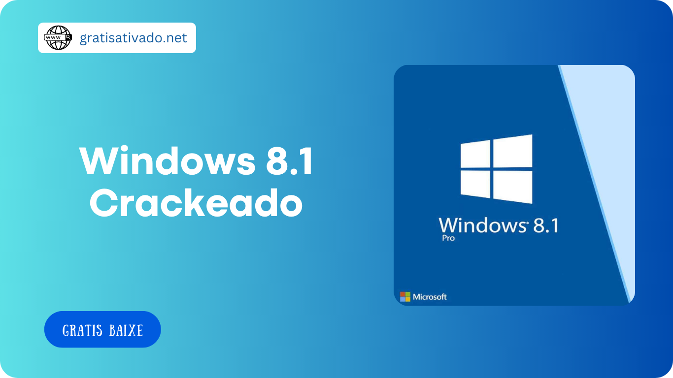Windows 8.1 Crackeado Versão + produtos Key 2024 Último Grátis